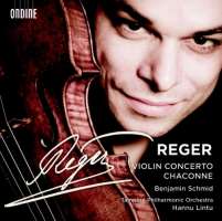 Reger: Violin Concerto, Chaconne for Solo Violin